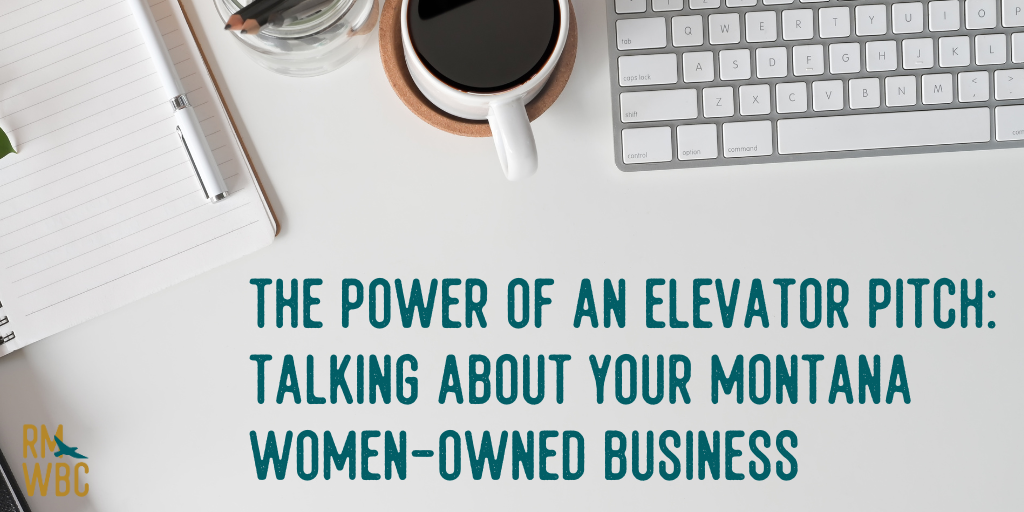 The Power of an Elevator Pitch: Talking About Your Montana Women-Owned Business 