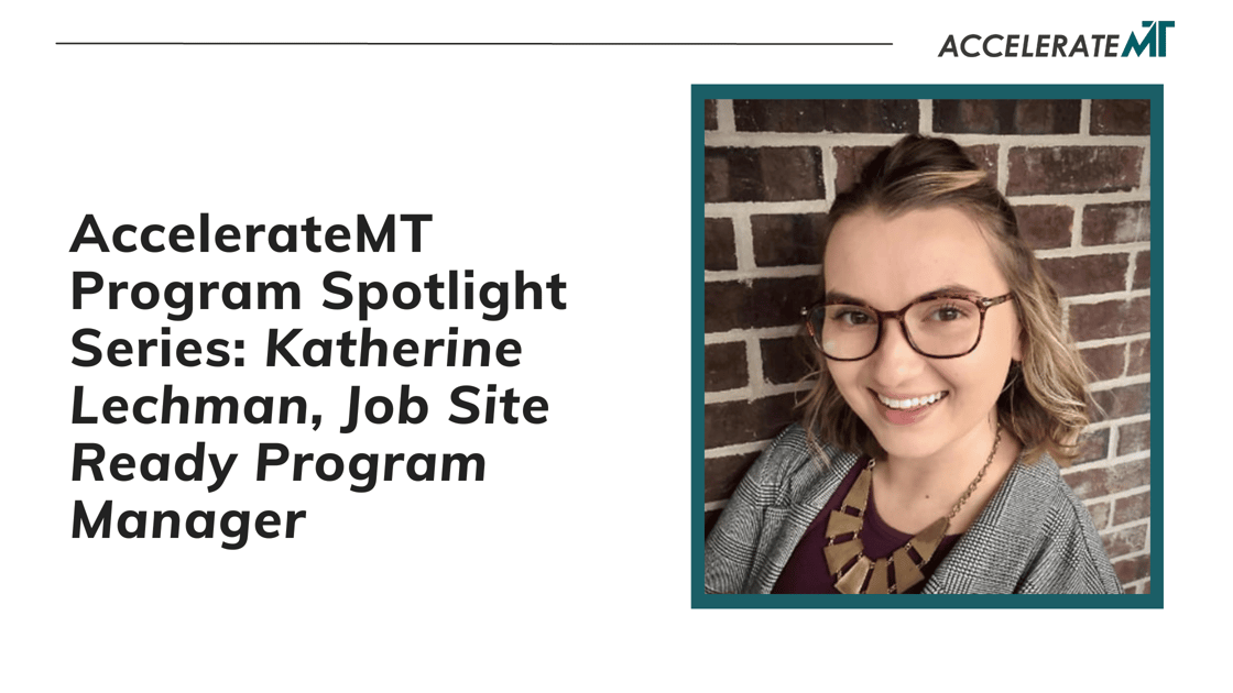 Accelerate Montana Program Spotlight Series: Katherine Lechman