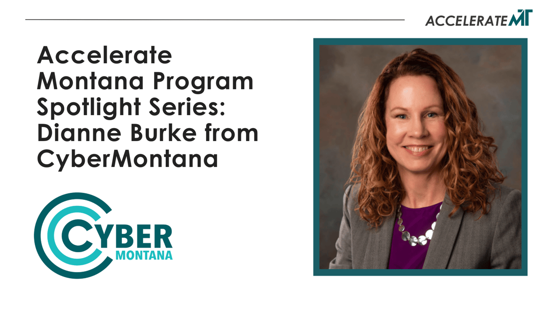 Accelerate Montana Program Spotlight Series: Dianne Burke